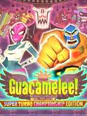 Guacamelee! Super Turbo Champion Edition