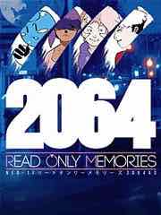 2064: Read Only Memories